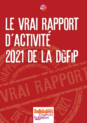 Le vrai rapport d'activité 2021 de la DGFiP