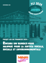 Projet Loi de Finances 2024 : encore un rendrez-vous manqué pour la justice fiscale, sociale et environnementale